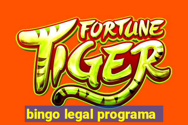 bingo legal programa